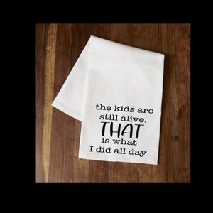The Kids are Still Alive Kitchen Tea Towel